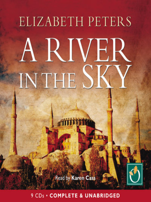 Title details for A River in the Sky by Elizabeth Peters - Available